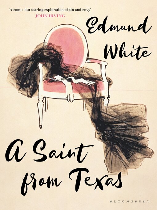 Title details for A Saint from Texas by Edmund White - Wait list
